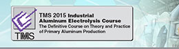 Industrial Aluminum Electrolysis Course 2015